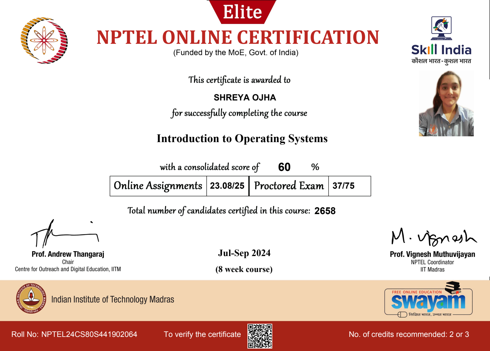NPTEL Elite certificate: Introduction to Operating Systems, IIT Madras, consolidated score 60%, Jul–Sep 2024
