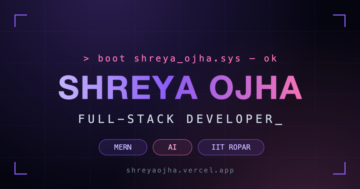 Shreya Ojha — Full Stack Developer